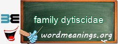 WordMeaning blackboard for family dytiscidae